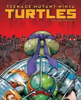 Komiksy Teenage Mutant Ninja Turtles 2: New York versus Želvy - Jason Aaron,Jan Kukrál,Juan Ferreyra
