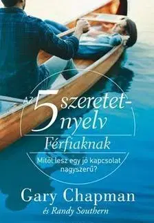 Psychológia, etika, logika Az 5 szeretetnyelv - Férfiaknak - Kolektív autorov