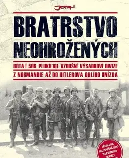 História - ostatné Bratrstvo neohrožených - Stephen E. Ambrose