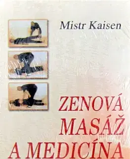 Joga, meditácia Zenová masáž a medicína