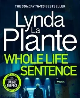 Detektívky, trilery, horory Whole Life Sentence - Lynda La Plante