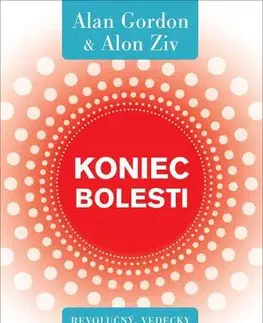 Zdravie, životný štýl - ostatné Koniec bolesti - Alan Gordon,Alon Ziv