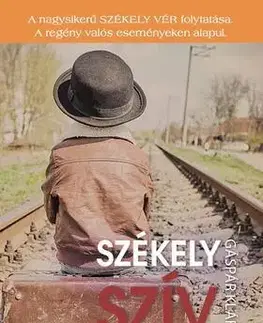 Beletria - ostatné Székely szív - Klára Gáspár