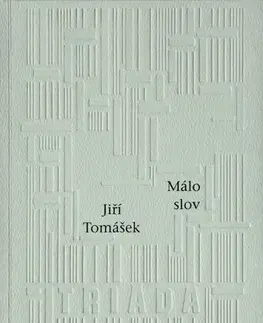 Poézia Málo slov - Jiří Tomášek