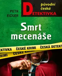 Detektívky, trilery, horory Smrt mecenáše - Petr Eidler