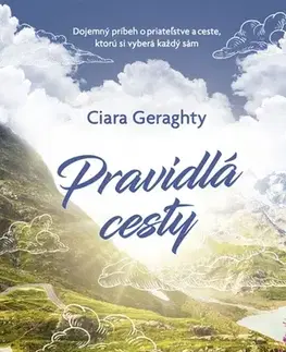 Svetová beletria Pravidlá cesty - Ciara Geraghty,Andrea Vargovčíková