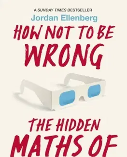 Veda, technika, elektrotechnika How Not to Be Wrong - Jordan Ellenberg