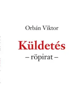 Politológia Küldetés - Viktor Orbán