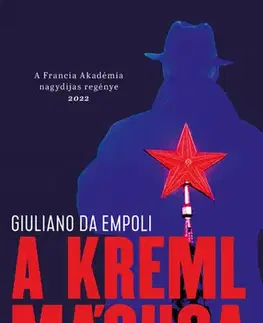 Historické romány A Kreml mágusa - Giuliano da Empoli,Pál Pataki