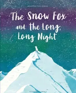 Rozprávky The Snow Fox and the Long, Long Night - Marieke ten Berge,Michele Hutchison