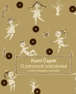 Pre deti a mládež SUPRAPHON a.s. O princezně solimánské. Z knihy Devatero pohádek