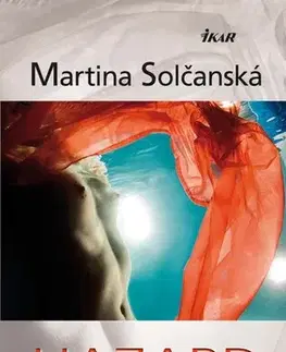 Slovenská beletria Hazard - Martina Solčanská