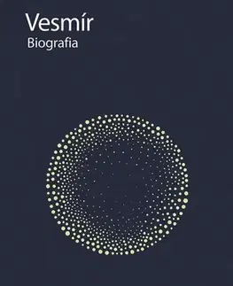 Astronómia, vesmír, fyzika Vesmír: Biografia - Paul Murdin,Mária Galádová