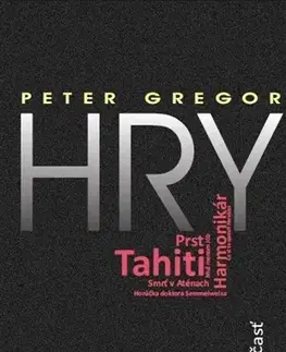 Dráma, divadelné hry, scenáre Hry 1. Časť - Peter Gregor