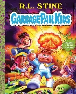 Dobrodružstvo, napätie, western Welcome to Smellville (Garbage Pail Kids Book 1) - R.L. Stine,Jeff Zapata,Joe Simko