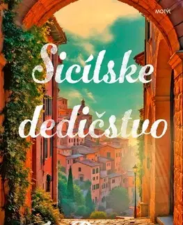 Beletria - ostatné Sicílske dedičstvo - Jo Piazza,Mária Koscelníková