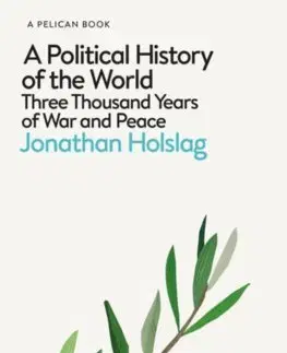 Politológia A Political History of the World - Jonathan Holslag