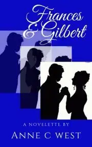 Romantická beletria Frances & Gilbert - Carly Anne West