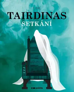 Česká beletria Tairdinas - Setkání - Kateřina Tamchynová