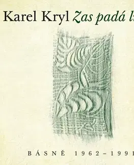 Poézia SUPRAPHON a.s. Zas padá listí/ Básně 1962–1991