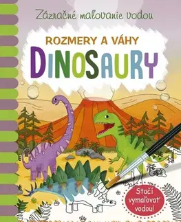 Nalepovačky, vystrihovačky, skladačky Zázračné maľovanie vodou - Dinosaury - Rozmery a váhy