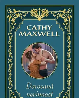 Romantická beletria Darovaná nevinnost - Cathy Maxwell