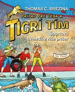 Dobrodružstvo, napätie, western Tigrí tím - Športová hviezda z ríše príšer - Thomas Brezina,Katarína Šmidtová
