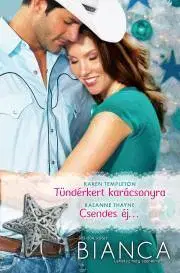 Romantická beletria Bianca 303–304. - Templeton Karen,Thayne RaeAnne