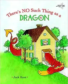Cudzojazyčná literatúra There's No Such Thing as a Dragon - Jack Kent