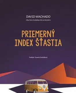 Romantická beletria Priemerný index šťastia - David Machado