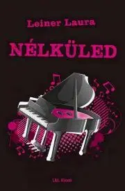 Young adults Nélküled - Laura Leiner