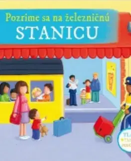Leporelá, krabičky, puzzle knihy Pozrime sa na železničnú stanicu