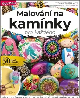 Kreslenie, maľovanie Malování na kamínky pro každého - Samantha Sarles,Alena Urbánková,Richard Guryča