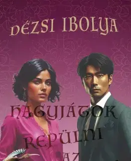 Detektívky, trilery, horory Hagyjátok repülni az íbiszeket! - Dézsi Ibolya