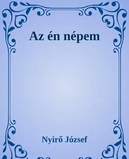 Svetová beletria Az én népem - József Nyírő
