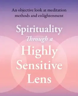 Ezoterika Spirituality Through a Highly Sensitive Lens - Elaine N. Aron