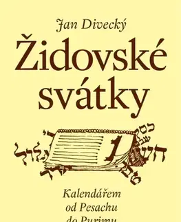 Náboženstvo - ostatné Židovské svátky - Jan Divecký