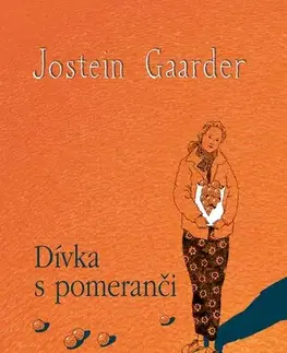 Pre deti a mládež - ostatné Dívka s pomeranči - Jostein Gaarder
