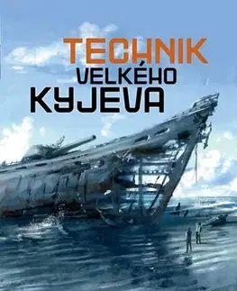 Sci-fi a fantasy Technik Velkého Kyjeva - Vladimir Vasiljev