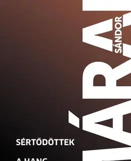 Svetová beletria Sértődöttek. A hang - Sándor Márai