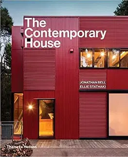 Architektúra The Contemporary House - Ellie Stathaki,Jonathan Bell