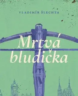 Detektívky, trilery, horory Mrtvá bludička - Vladimír Šlechta