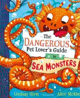 Leporelá, krabičky, puzzle knihy The Dangerous Pet Lover's Guide to Sea Monsters - Lindsay Hirst