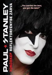 Film, hudba Tükörkép reflektorfénybe zárva - Paul Stanley