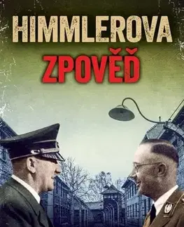 História Himmlerova zpověď - Christopher Macht,Monika