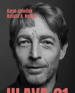 Osobnosti Hlava 21 - Karel Janeček,Natalie A. Rollko