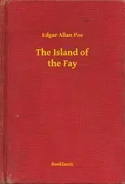 Svetová beletria The Island of the Fay - Edgar Allan Poe