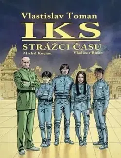 Komiksy IKS Strážci času - Vlastislav Toman