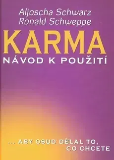 Ezoterika - ostatné Karma - Ronald P. Schweppe,Aljoscha A. Schwarz
