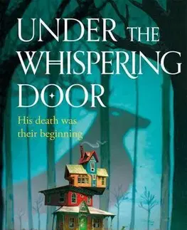 Sci-fi a fantasy Under the Whispering Door - TJ Klune